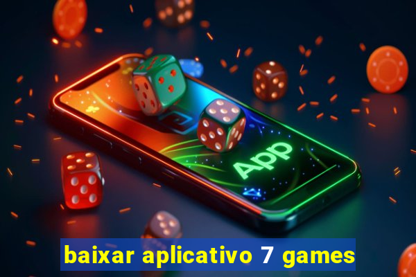 baixar aplicativo 7 games